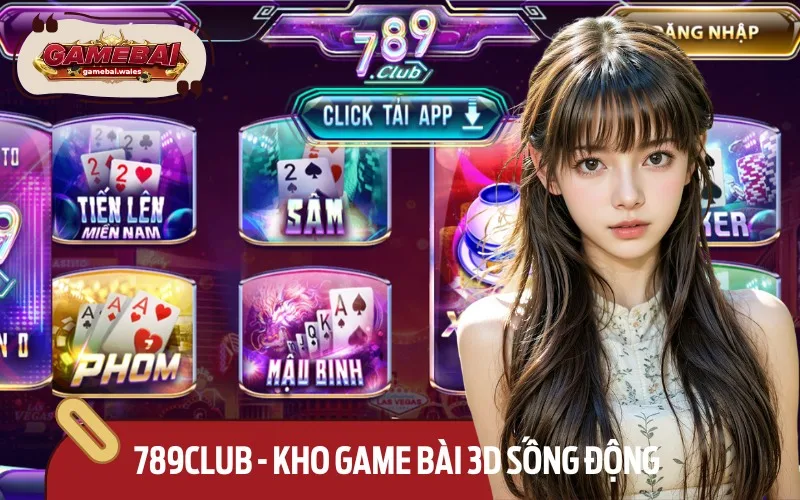 789Club thu hút với đồ họa 3D đẹp mắt và giao dịch cực kỳ ổn định