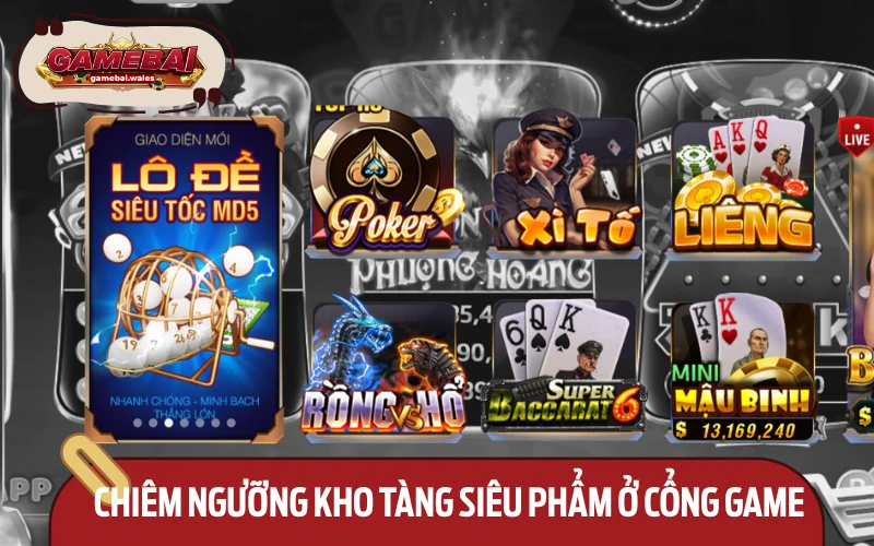 Tại cổng game có những trò chơi hấp dẫn nào?