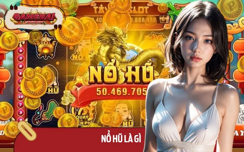 Nổ hũ áp dụng mức chi trả hậu hĩnh mang đến cơ hội làm giàu nhanh chóng