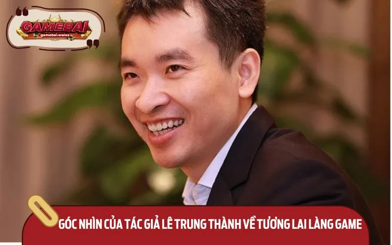 Lê Trung Thành xây dựng kế hoạch phát triển bài bản, khoa học