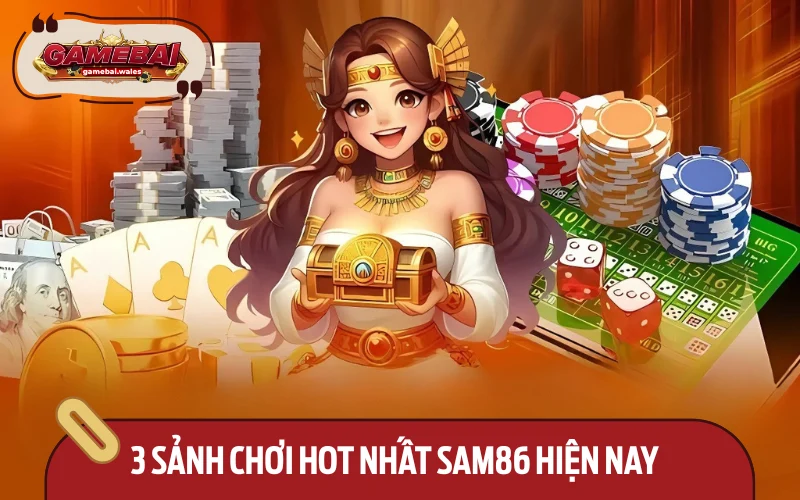 Top 3 các sảnh cược hấp dẫn đang được săn đón hiện nay