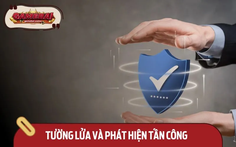 Hệ thống tường lửa an toàn bậc nhất