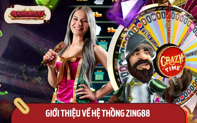 Cái nhìn tổng quan về cổng game Zing88